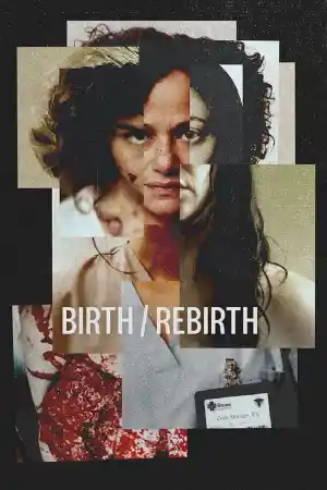 Birth / Rebirth постер