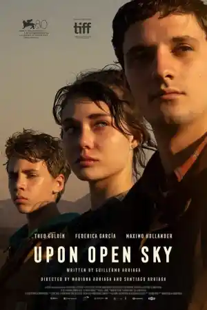 A cielo abierto  / Upon Open Sky постер