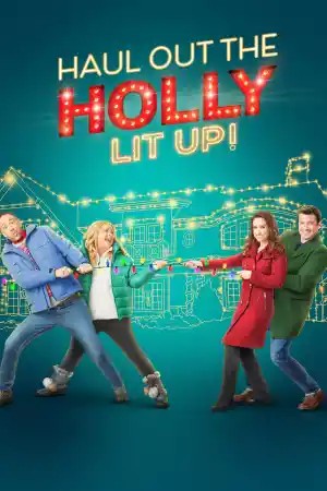 Haul Out the Holly: Lit Up постер