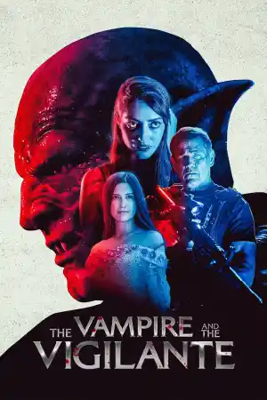 The Vampire and the Vigilante постер