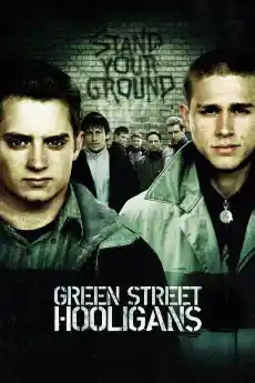 Хулиганите от зелената улица - Криминални филми онлайн - 2005