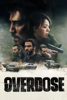 Предозиране - Екшън филми онлайн - 2022