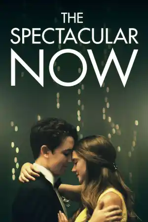 The Spectacular Now постер