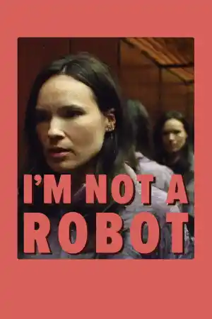 I'm Not a Robot постер