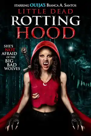 Little Dead Rotting Hood постер