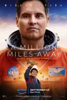 A Million Miles Away - Драматични филми онлайн - 2023