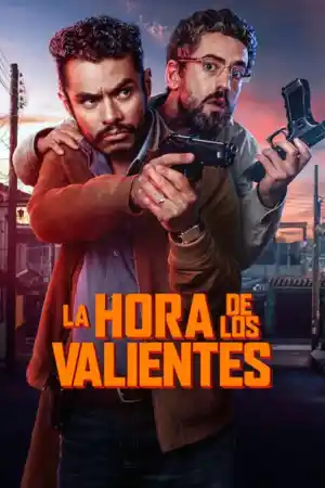 La Hora De Los Valientes постер