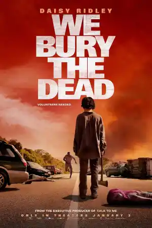 We Bury the Dead постер