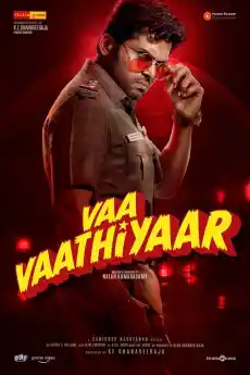 Vaa Vaathiyaar - Индийски филми онлайн - 2026