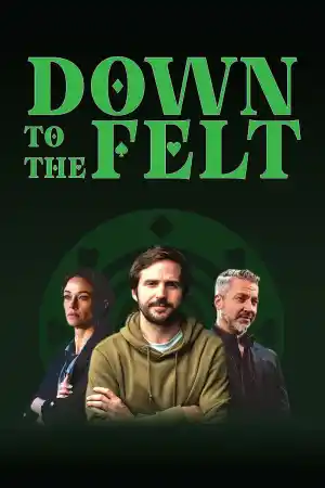 Down to the Felt постер