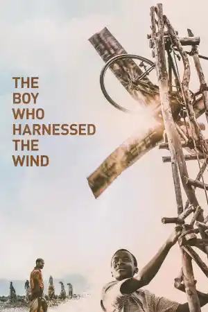 The Boy Who Harnessed the Wind постер
